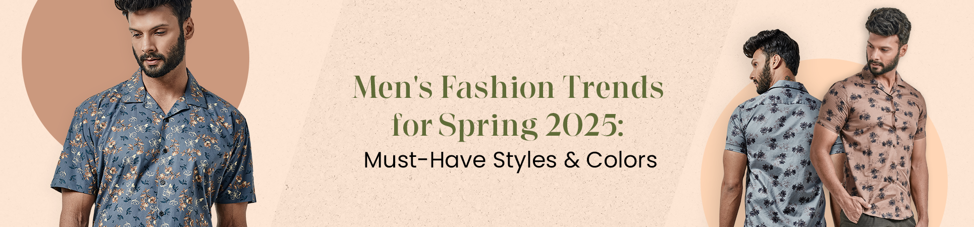 Men's Fashion Trends for Spring 2025: Must-Have Styles & Colors