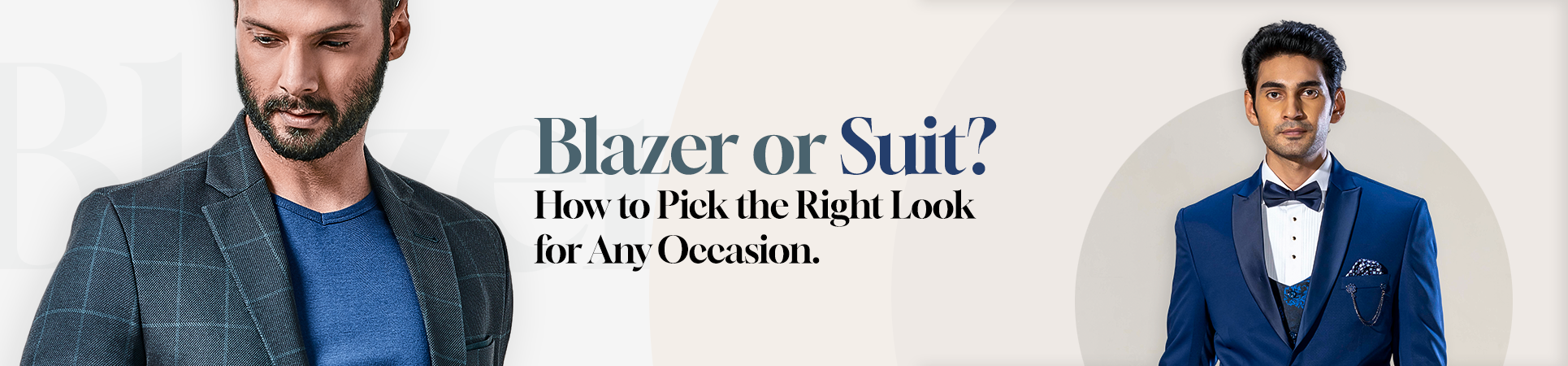 Blazer or Suit? How to Pick the Right Look for Any Occasion