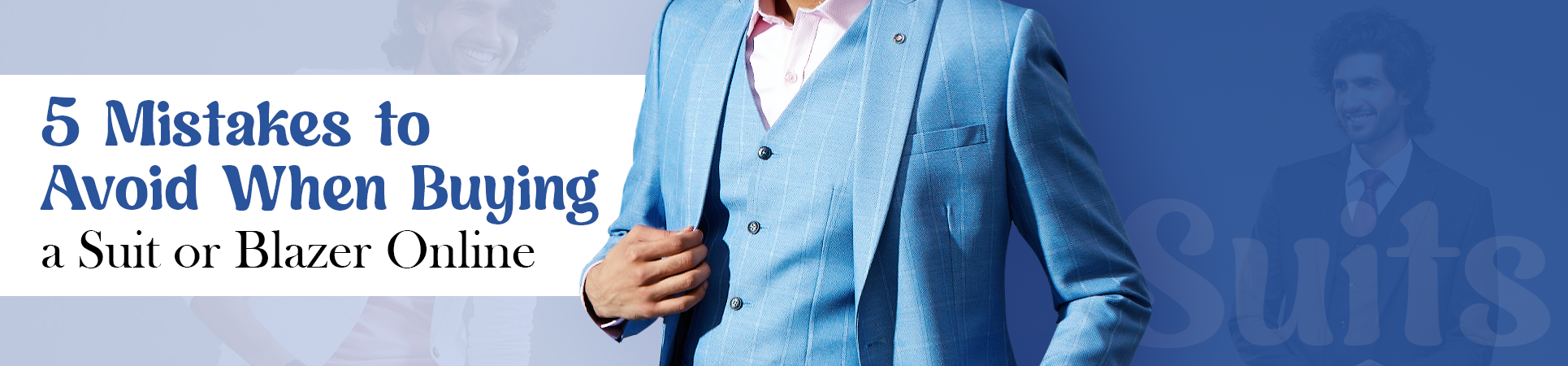Avoid These 5 Mistakes When Buying a Suit or Blazer Online
