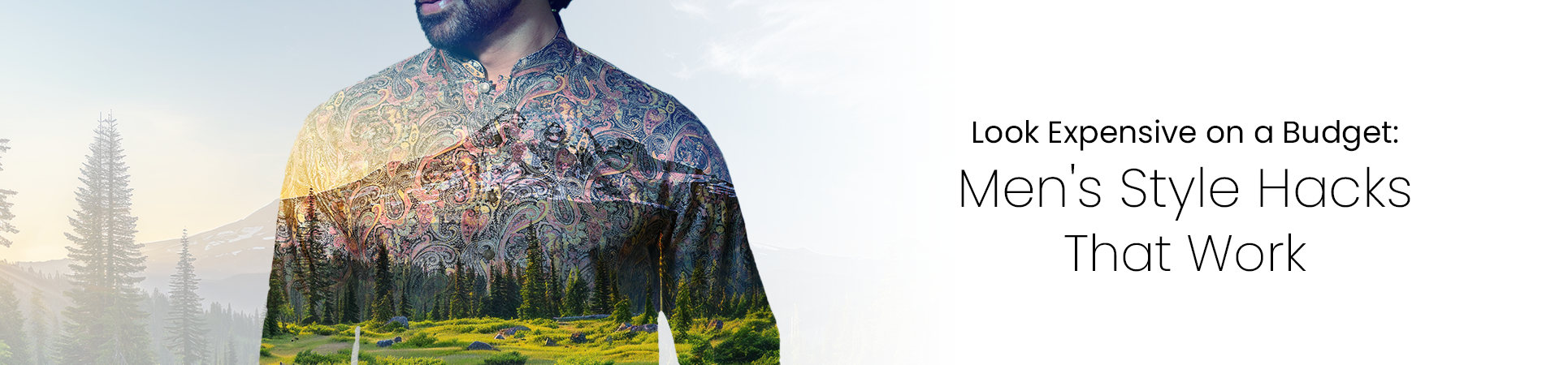 Upgrade Your Style: Budget-Friendly Hacks to Look Expensive for Men