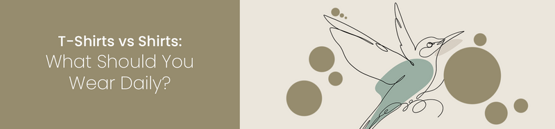 T-Shirts vs Shirts: Which One is Better for Everyday Wear?